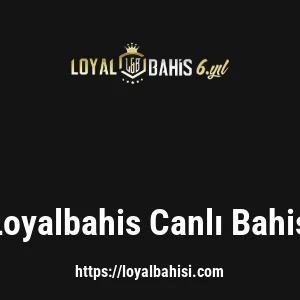 Loyalbahis Canlı Bahis