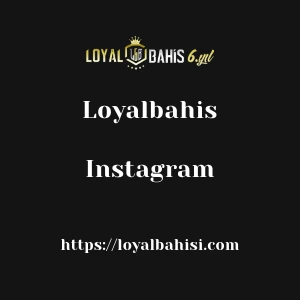 Loyalbahis Instagram
