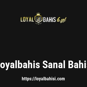 Loyalbahis Sanal Bahis