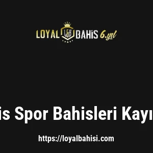 Loyalbahis Spor Bahisleri Kayıp Bonusu