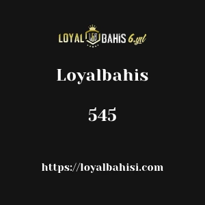 Loyalbahis 545
