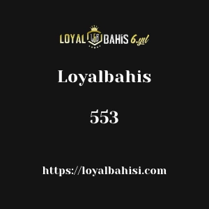 Loyalbahis 553